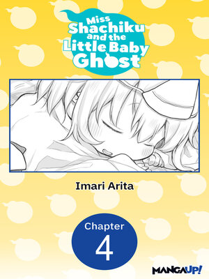 cover image of Miss Shachiku and the Little Baby Ghost, Chapter 4